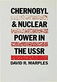 Chernobyl and Nuclear Power in the USSR (Hardcover)