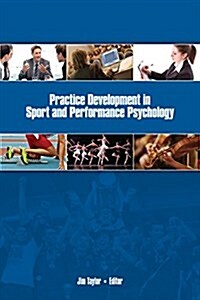 Practice Development in Sport & Performance Psychology (Paperback)