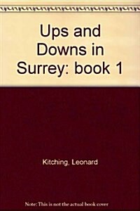 Ups and Downs in Surrey (Paperback)