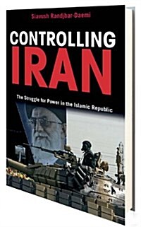 The Quest for Authority in Iran : A History of The Presidency from Revolution to Rouhani (Hardcover)