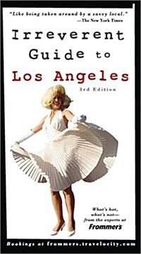Frommers Irreverent Guide to Los Angeles (Paperback, 3 Rev ed)