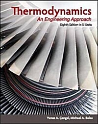 [중고] Thermodynamics (in SI Units) : An Engineering Approach (Paperback, 8 International ed)