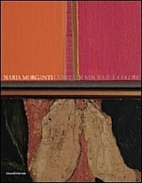 Maria Morganti: Unity of Measure and Colour (Paperback)