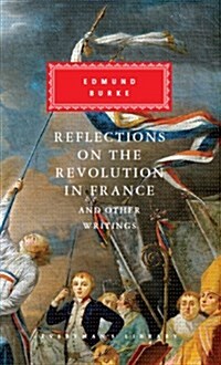 Reflections on the Revolution in France and Other Writings (Hardcover)