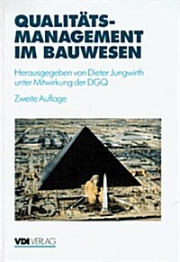 Qualitatsmanagement Im Bauwesen (Hardcover, 2, 2., A1/4berarb.)
