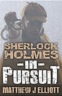 Sherlock Holmes in Pursuit (Paperback)