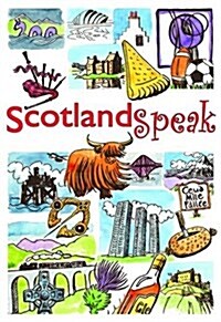 ScotlandSpeak (Paperback)
