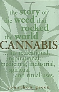 Cannabis : The Story of a Weed That Rocked the World (Paperback)