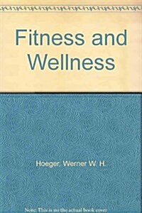 Fitness and Wellness (Paperback)