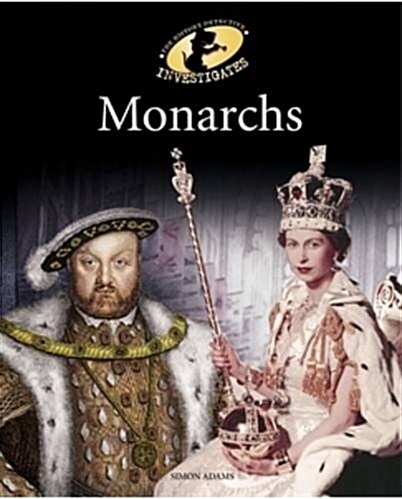 The History Detective Investigates: Monarchs (Paperback)