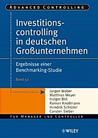 Investitionscontrolling in Deutschen Grobetaunternehmen : Ergebnisse Einer Benchmarking-studie (Paperback)