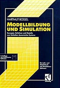 Modellbildung Und Simulation: Konzepte, Verfahren Und Modelle Zum Verhalten Dynamischer Systeme. Ein Lehr- Und Arbeitsbuch (Hardcover, 2, 2., Verand. Auf)