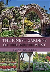 The Finest Gardens of the South West (Paperback)