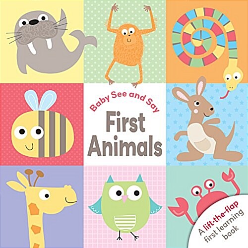 Baby See and Say First Animals (Board Book)