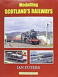 Modelling Scotlands Railways (Paperback)