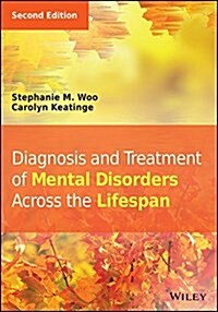 Diagnosis and Treatment of Mental Disorders Across the Lifespan (Hardcover, 2, Revised)