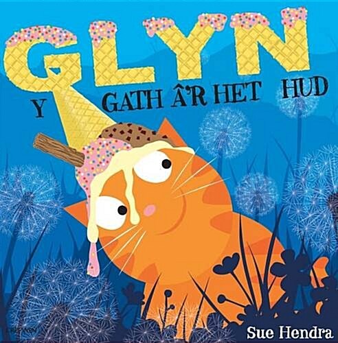 Glyn y Gath Ar Het Hud (Paperback)