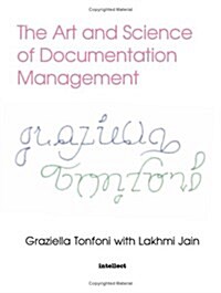 The Art and Science of Documentation Management (Paperback)