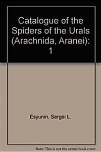 Catalogue of the Spiders of the Urals (Arachnida, Aranei) (Paperback)