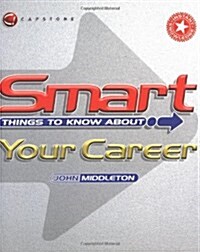 Smart Things to Know About Your Career (Paperback)