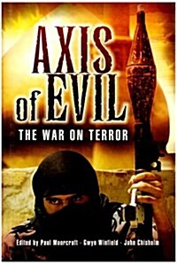 Axis of Evil : The War on Terror (Hardcover)