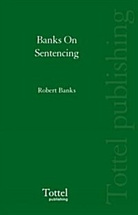 Banks on Sentancing (Paperback)