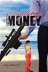 Anything For Money (Paperback)