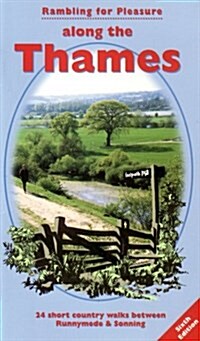 Rambling for Pleasure Along the Thames : 24 Short Country Walks Between Runnymede and Sonning (Paperback, 6 Revised edition)