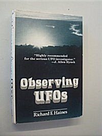 Observing Ufos : An Investigative Handbook (Hardcover)