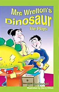 Mrs Wreltons Dinosaur : The Plays (Paperback)