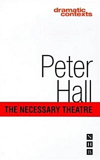 The Necessary Theatre (Paperback)