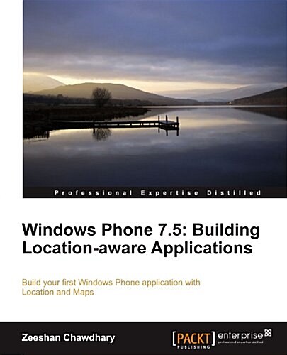Windows Phone 7.5: Building Location Aware Applications (Paperback)