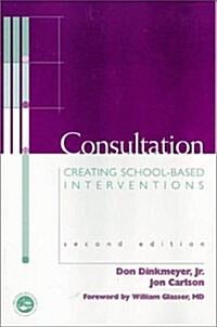 Consultation : Creating School-Based Interventions (Paperback, 2 New edition)