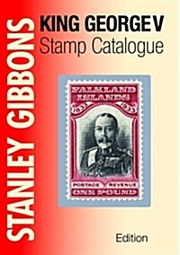 Stanley Gibbons King George V Stamp Catalogue (Paperback)