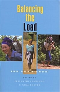 Balancing the Load : Women, Gender and Transport (Hardcover)