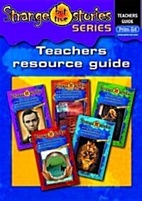 Strange But True Stories : Teachers Resource Guide (Paperback)