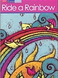 Cornerstones 1D : Ride a Rainbow Student Anthology (Paperback)