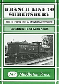 Branch Line to Shrewsbury (Hardcover)