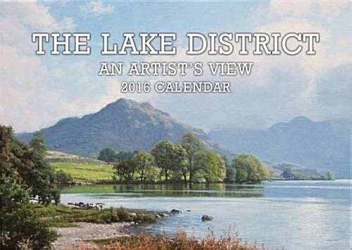 The Lake District: An Artists View 2016 Calendar (Calendar)