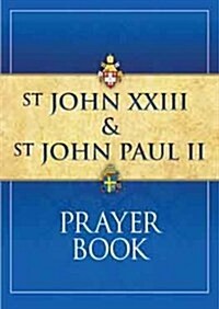 St John XXIII and St John Paul II Prayer Book (Paperback)