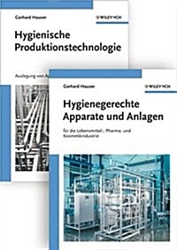 Hygienische Produktion : Band 1 - Hygienische Produktionstechnologie and 2 - Hygienegerechte Apparate und Anlagen (Hardcover)