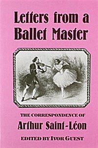 Letters from a Ballet Master (Hardcover)