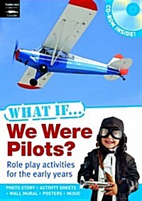 What If We Were Pilots? (Package)