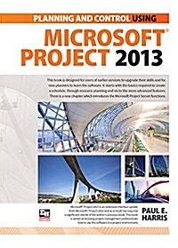 Planning and Scheduling Using Microsoft Project 2013 (Spiral Bound)