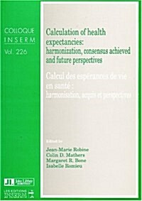 Calculation of Health Expectancies (Paperback, UK)