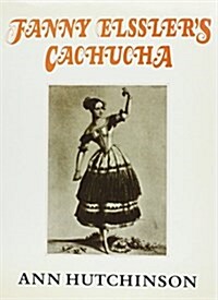 Fanny Elsslers Cachucha (Paperback)