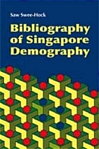 Bibliography of Singapore Demography (Hardcover)