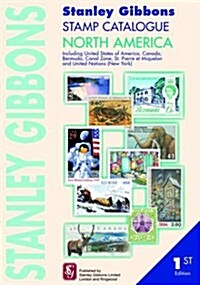 Stanley Gibbons Stamp Catalogue North America : Including USA, Canada Bermuda, Canal Zone, Hawaii, St. Pierre Et Miquelon and United Nations (New York (Paperback)