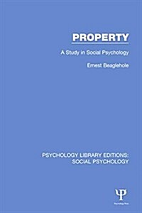 Property : A Study in Social Psychology (Hardcover)