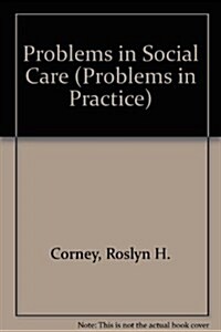 PROBLEMS IN SOCIAL CARE (Hardcover)